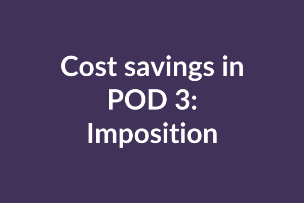 zensmart is showing Text on a solid dark purple background that reads "Cost savings in POD 3: Imposition" in white letters, emphasizing how On Demand manufacturing can streamline processes and cut costs. with print workflow automation