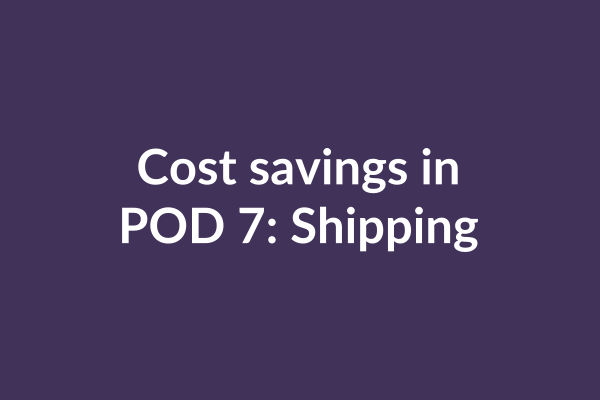 zensmart is showing Text on a dark purple background reads "Cost savings in POD 7: Shipping and Custom Manufacturing" in white font. with print workflow automation