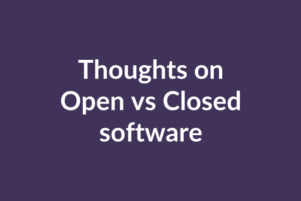 zensmart is showing Text reading "Thoughts on Open vs Closed Software" on a purple background, exploring how Custom solutions can cut costs significantly. with print workflow automation