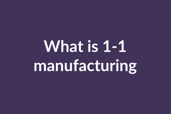 zensmart is showing A dark purple background with white text in the center reads, "What is 1-1 manufacturing," highlighting the benefits of custom manufacturing. with print workflow automation