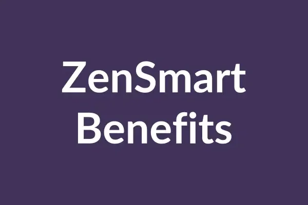 zensmart is showing Text on a purple background that reads "ZenSmart Benefits" with icons representing better health, fitness progress, stress reduction, hydration, sleep, and diet tracking. with print workflow automation