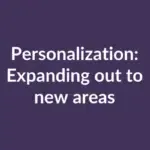 zensmart is showing Text: "Personalization: Expanding out to new areas and beyond" written in white on a dark purple background. with print workflow automation