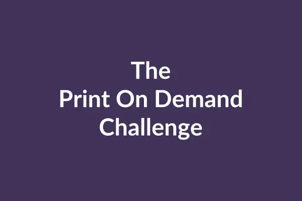 zensmart is showing A purple background with white text in the center that reads: "The Print On Demand Challenge" - join the video series now! with print workflow automation