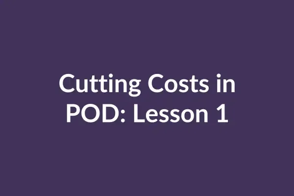 zensmart is showing Purple background with white text that reads "Cutting Costs in POD: Lesson 1 - Video. with print workflow automation